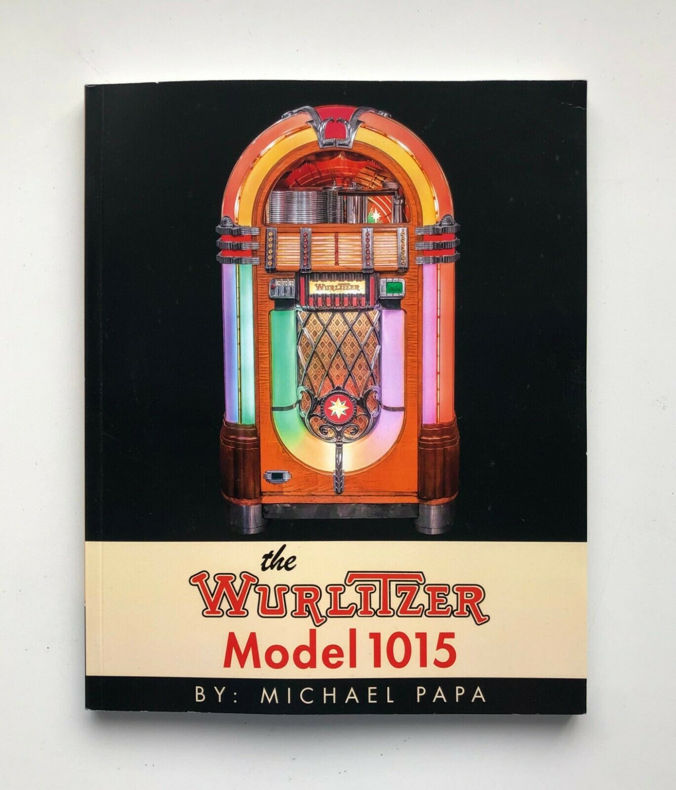 The Wurlitzer Book by Michael Papa | The Games Room Company